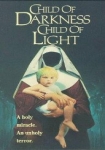 Child of Darkness, Child of Light